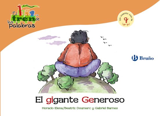 El Gigante Generoso: Tren De Las Palabras