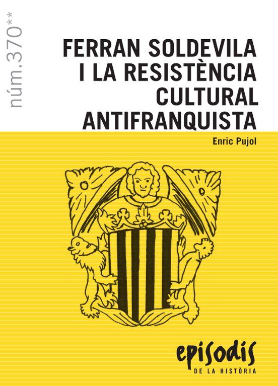 Ferran Soldevila I La Resistència Cultural Antifranquista
