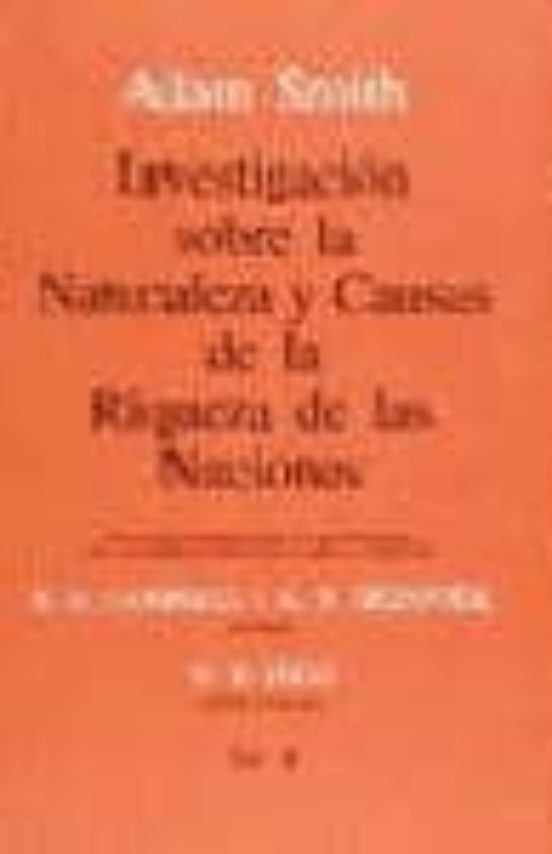 Investigacion Sobre Naturaleza Y Causas De La Riqueza De Las Nac Ione