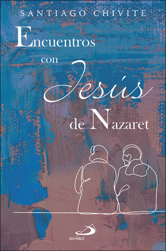 Encuentros Con Jesús De Nazaret