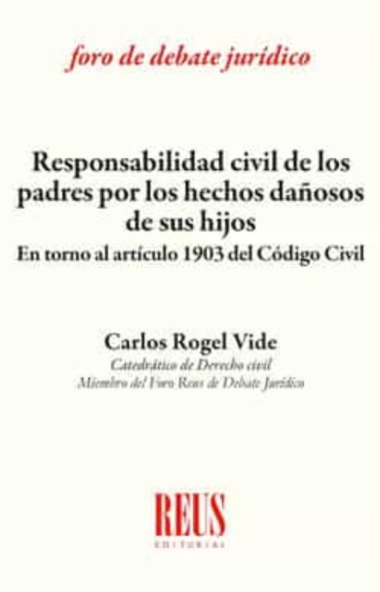Responsabilidad Civil De Los Padres Por Los Hechos Dañosos De Sus Hijos