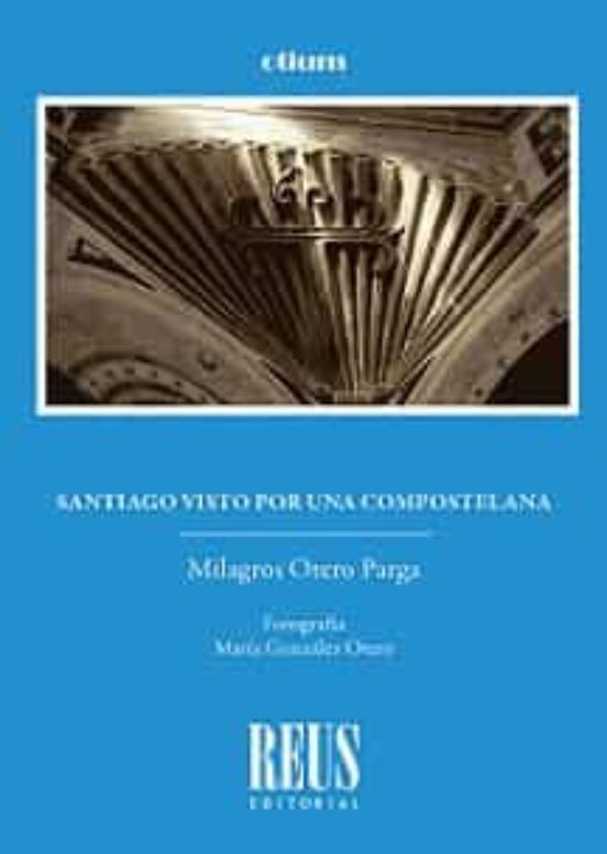 Santiago Visto Por Una Compostelana