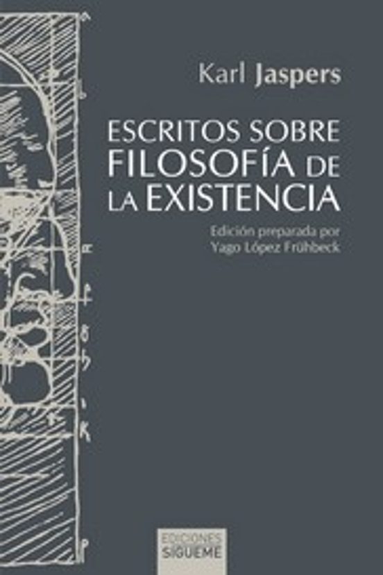 Escritos sobre filosofía de la existencia