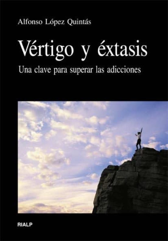 Vertigo Y Extasis: Una Clave Para Superar Las Adicciones