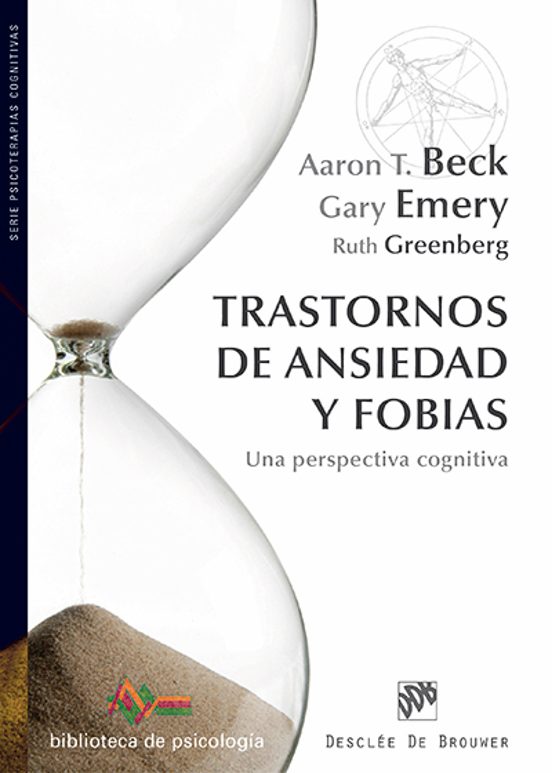 Trastornos De Ansiedad Y Fobias: Una Perspectiva Cognitiva