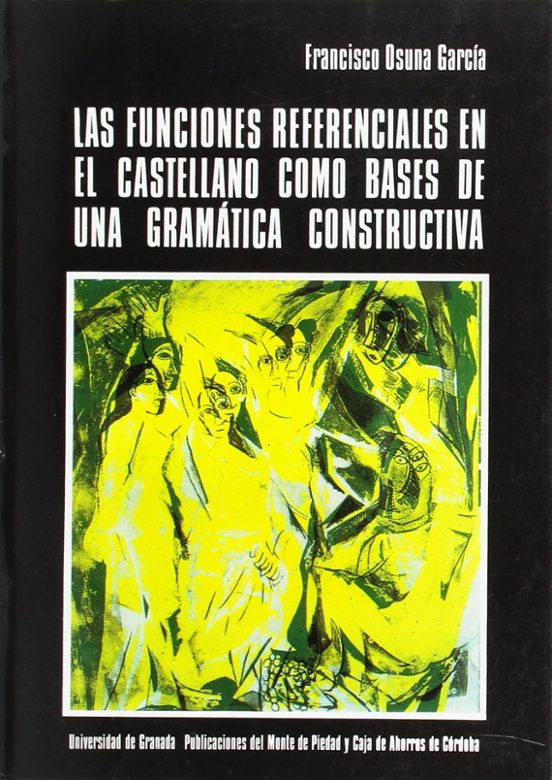 Funciones Referenciales En El Castellano Como Bases De Gramatica