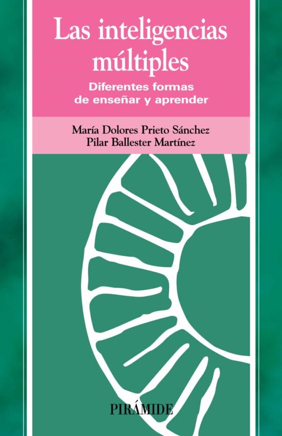 Las Inteligencias Multiples: Diferentes Formas de Enseñar y Apren Der