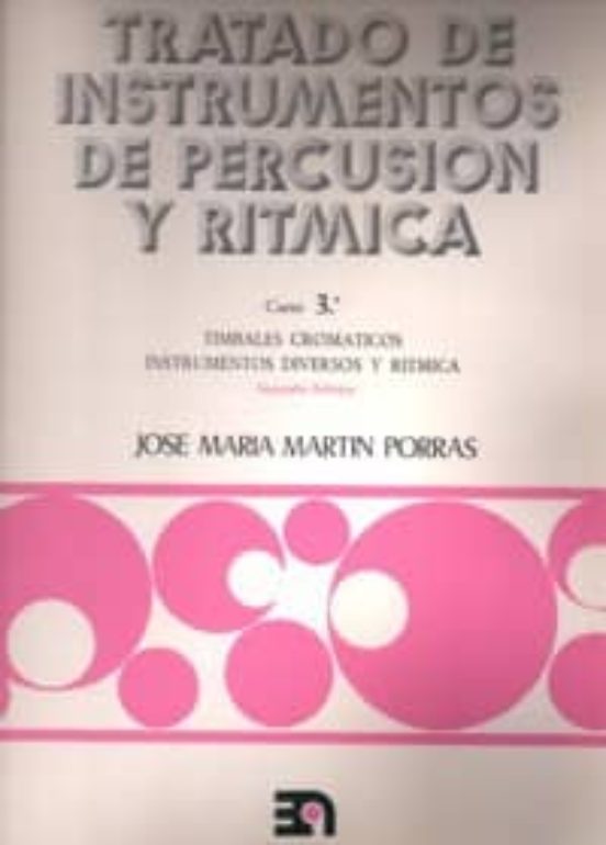 Tratado De Instrumentos De Percusion Y Ritmica Curso 3