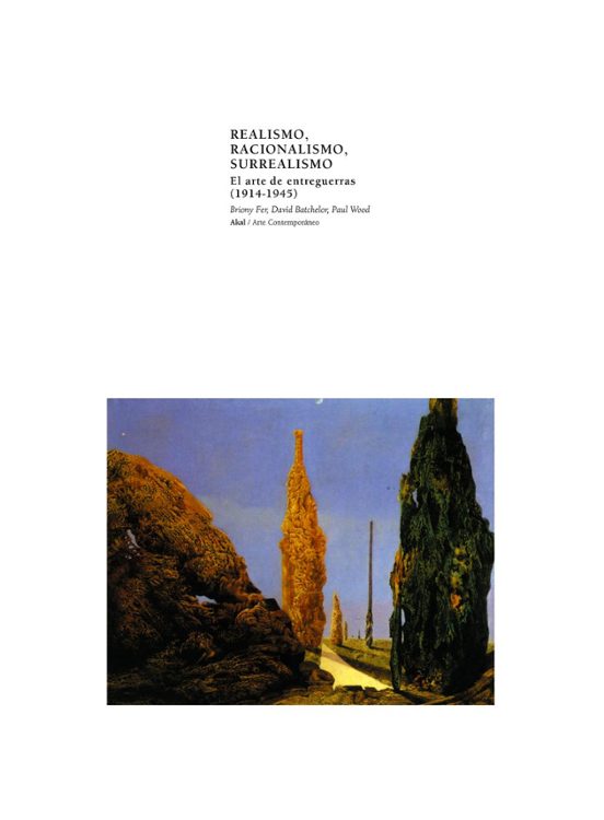 Realismo Racionalismo Surrealismo: El Arte de Entreguerras