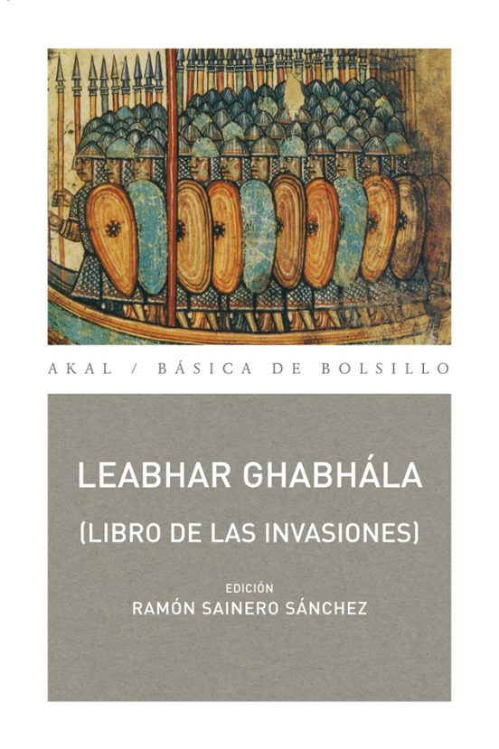 Leabhar Ghabhala. El Libro De Las Invasiones