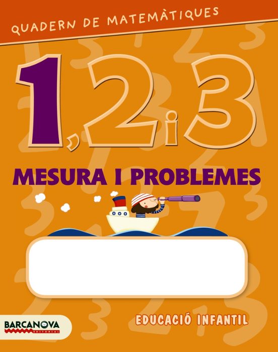 Quadern de Matemátiques 1 2 i 3 Mesura i Problemes 1 Educació Infantil