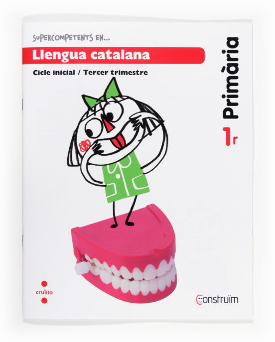 Llengua Catalana. Quadern D Activitats 3. Construïm 1º Educacion Prim