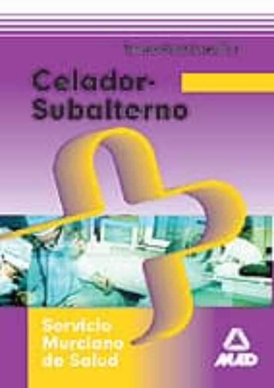 Celador-subalternodel Servicio Murciano De Salud. Temario