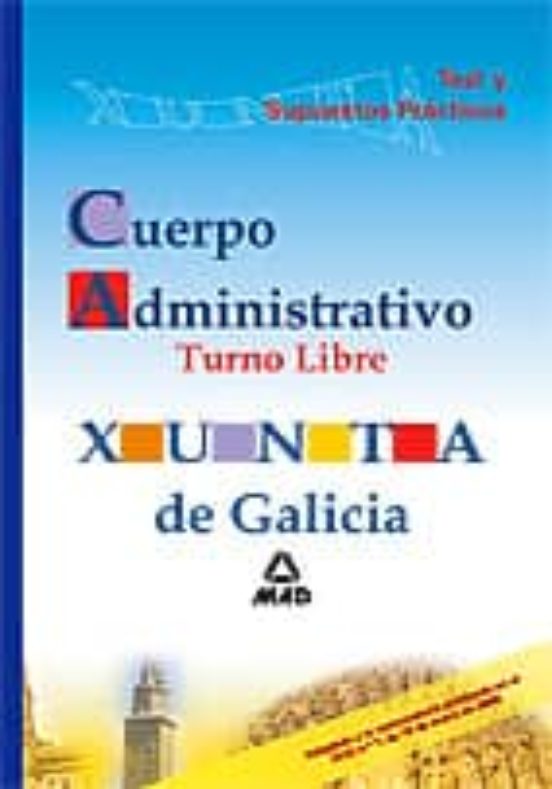 Cuerpo Administrativo De La Xunta De Galicia . Test Y Su