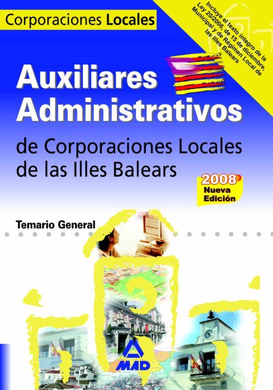 Auxiliares Administrativos De Corporaciones Locales. Illes Balears. Temario General