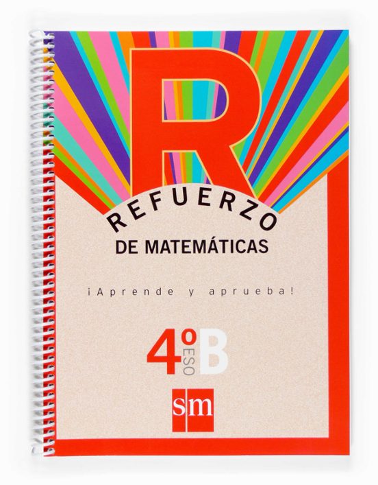 Refuerzo Matematicas Aprende Y Aprueba Opc. B 4º Eso