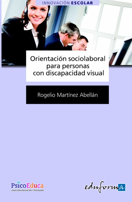 Orientación Socio-laboral Para Personas Con Discapacidad Visual