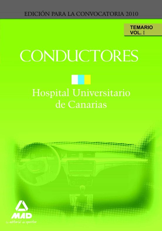 Conductores Del Hospital Universitario De Canarias. Temario. Volu Men