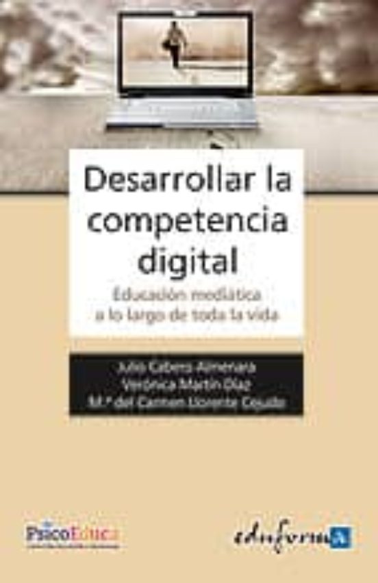 Desarrollar La Competencia Digital. Educacion Mediatica A Lo Larg O De