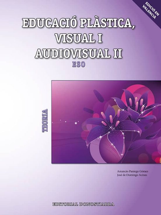 Educacio Plastica Visual I 1º/ 2º Eso Teoria Valencia Ed 2019