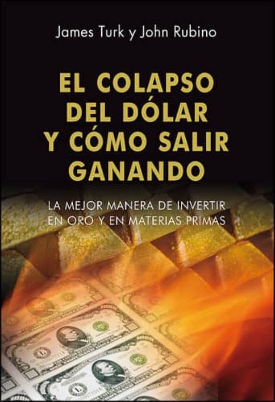 El Colapso Del Dolar Y Como Salir Ganando