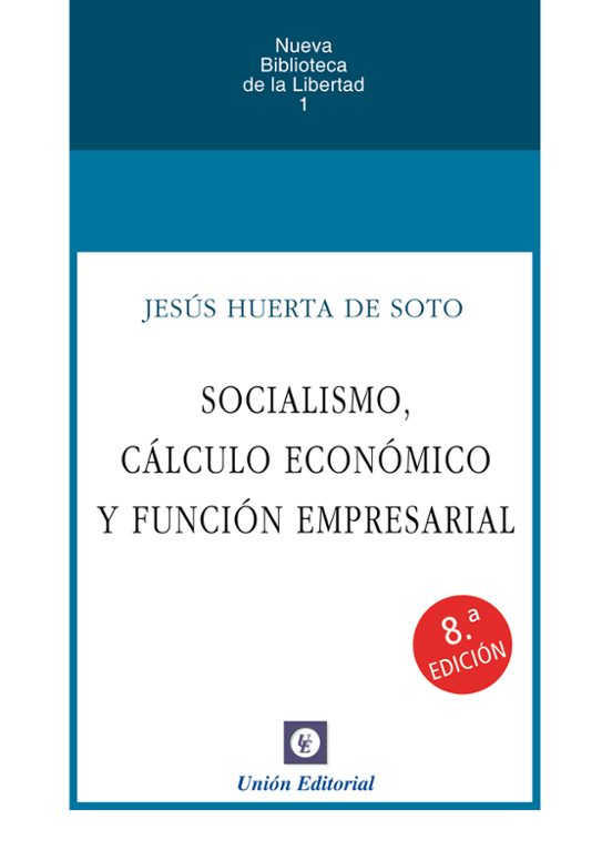 Socialismo Cálculo Económico y Función Empresarial 2026