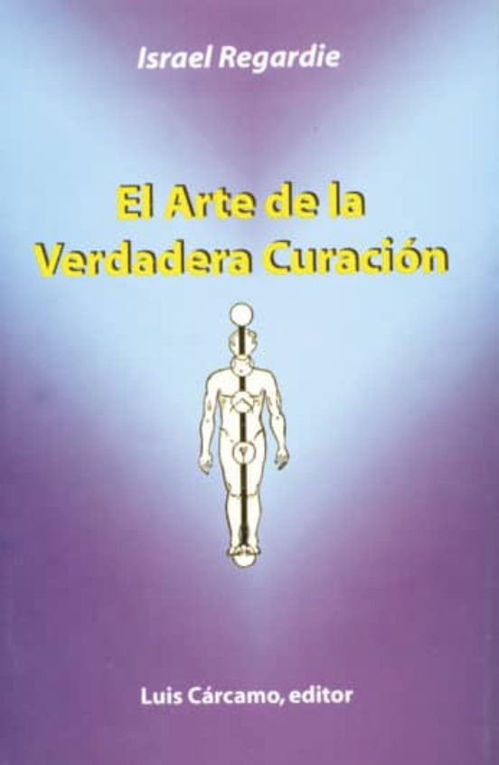 El Arte De La Verdadera Curación