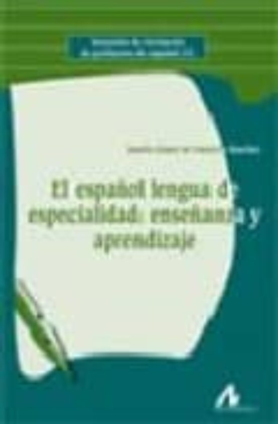 El Español Lengua De Especialidad Enseñanza Y Aprendizaje