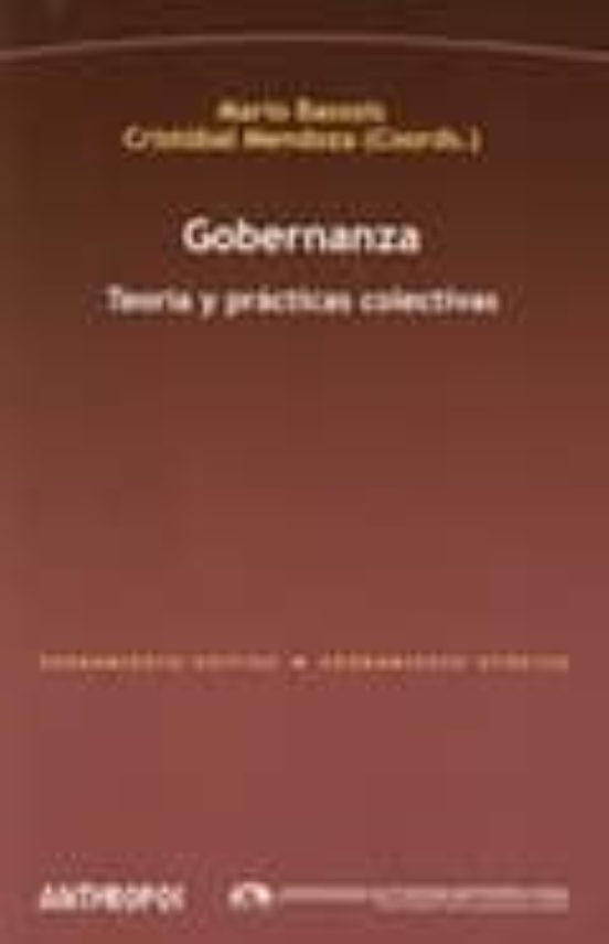 Gobernanza: Teoria Y Practicas Colectivas