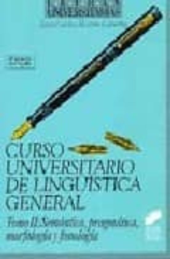 Curso Universitario De Linguistica General Tomo 2: Semantica Pra Gmati