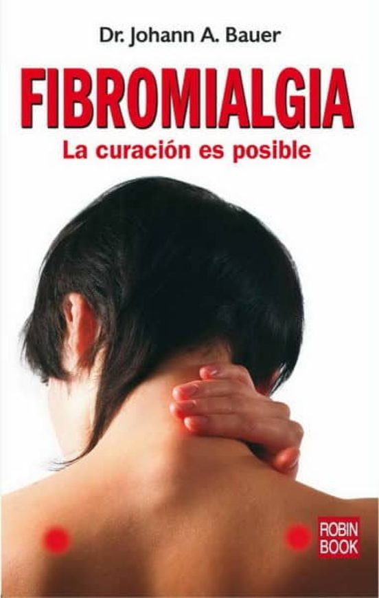 Fibromialgia. La Curación Es Posible