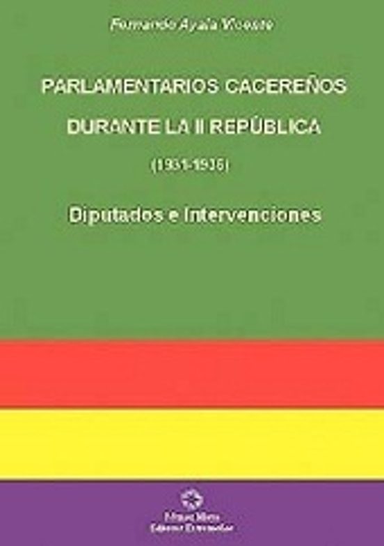 Parlamentarios Cacereños Durante la II Republica