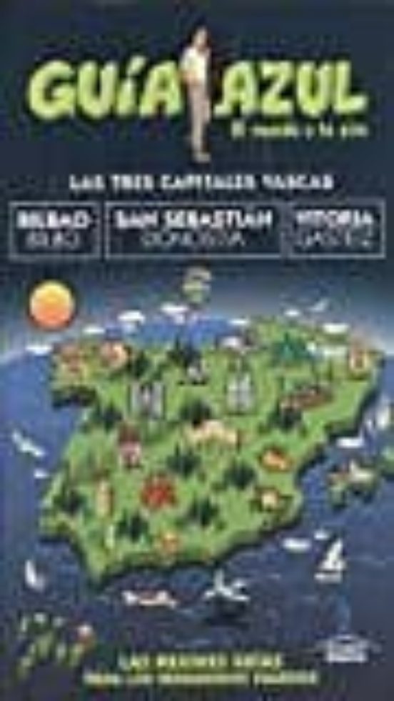 Las Tres Capitales Vascas: Bilbao - San Sebastian - Vitoria 2017