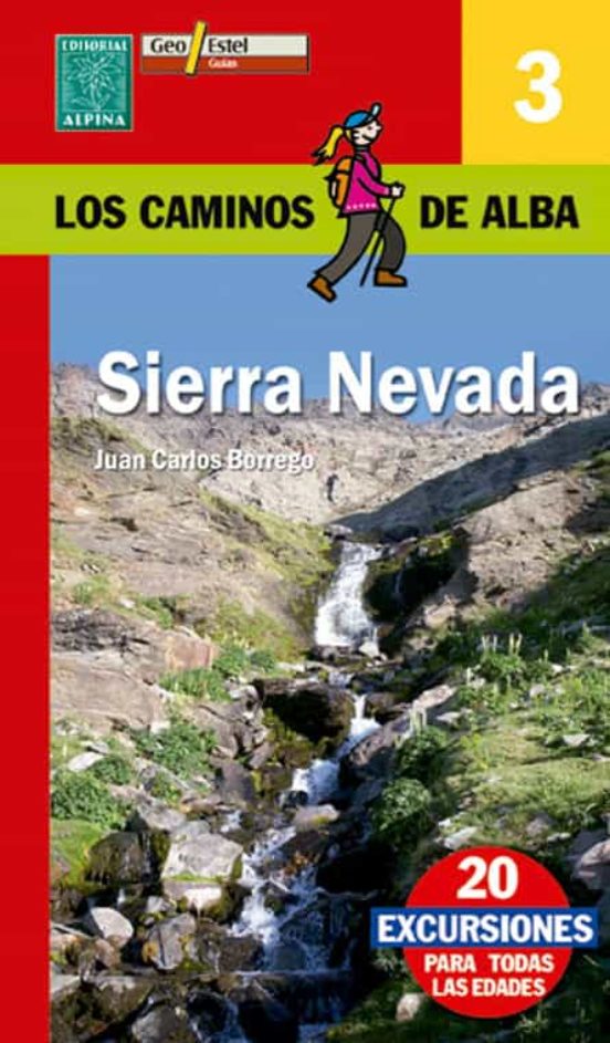 Sierra Nevada. Los Caminos Del Alba 3