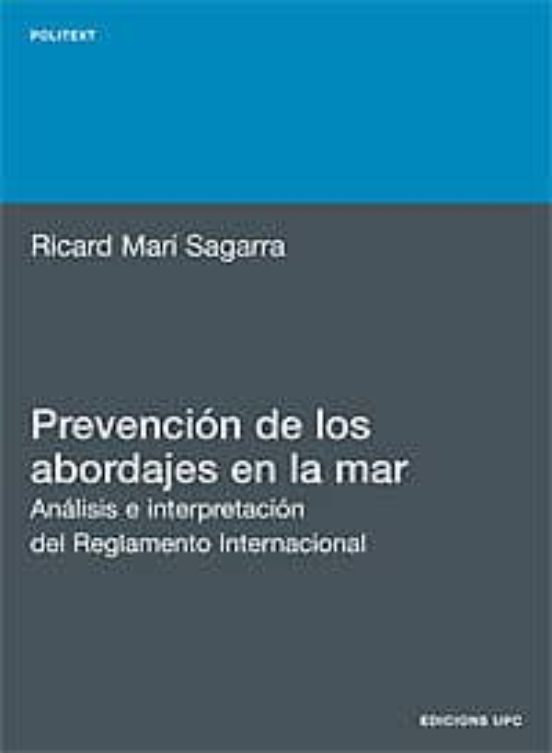 Prevencion De Los Abordajes En La Mar: Analisis E Interpretacion