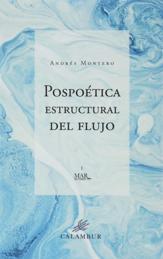 Pospoética Estructural Del Flujo