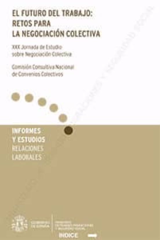 Futuro Del Trabajo Retos Para La Negociacion Colectiva Xxx Jorna Da De
