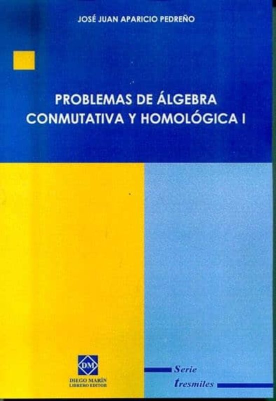 Problemas De Algebra Conmutativa Y Homologica