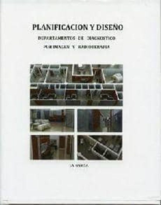 Planificacion y Diseño Departamentos de Diagnostico para Imagen y Radi