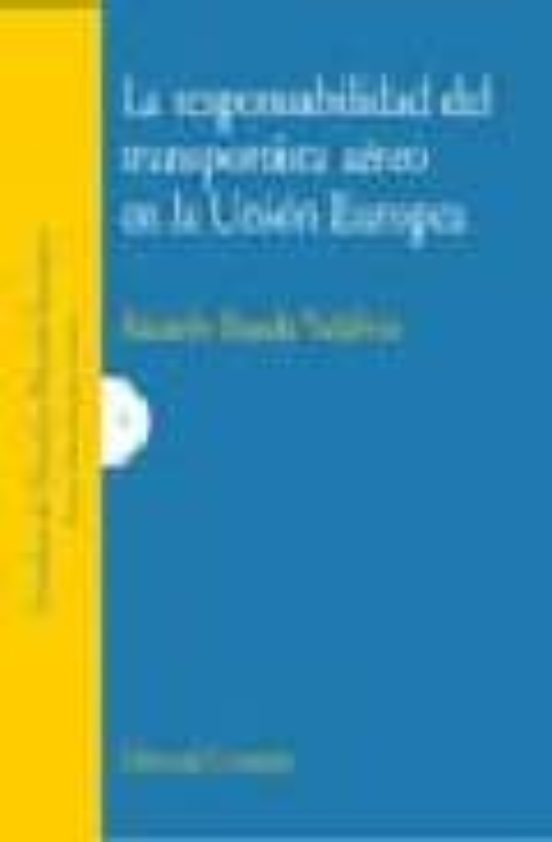 la responsabilidad del transportista aereo en la union europea