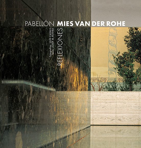 Pabellon Mies Van Der Rohe: Reflexiones