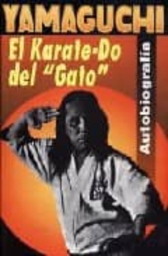 El Karate-do Del Gato: Autobiografia
