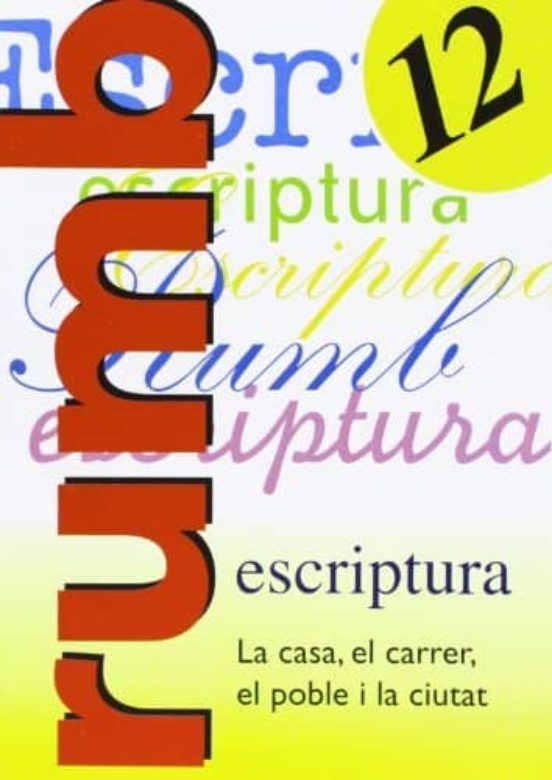 Escritura Rumbo 2000 Nº 12 La Casa El Carrer El Poble