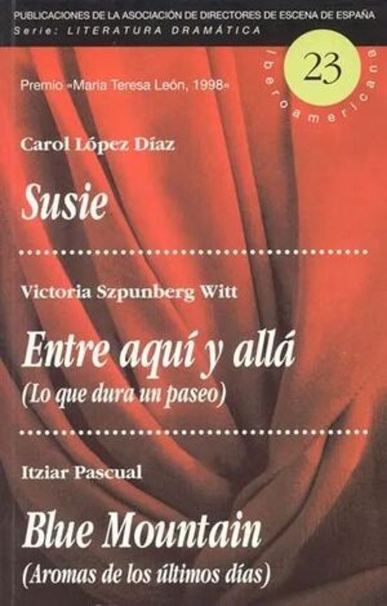 Susie; Entre Aqui Y Alla ; Blue Mountain