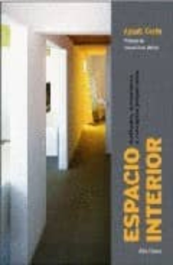 Espacio Interior: Actitudes Sensaciones Y Conceptos Proyectados