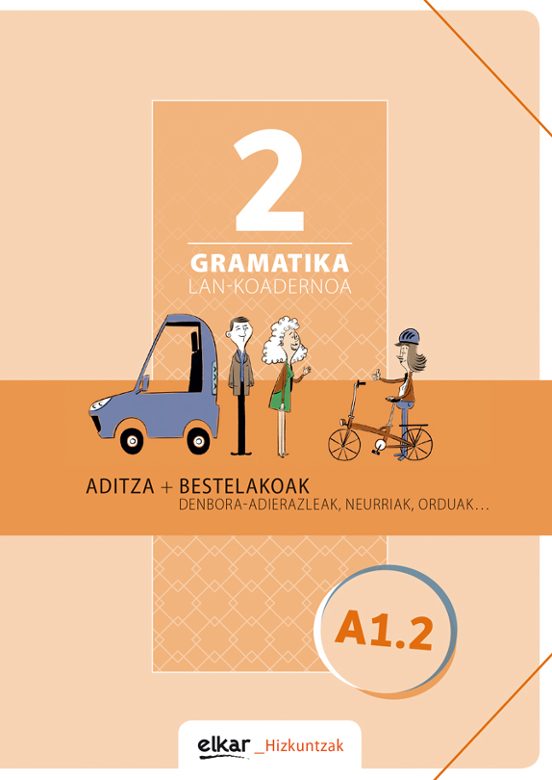 Gramatika Lan Koadernoa 2 Aditza + Bestelakoak