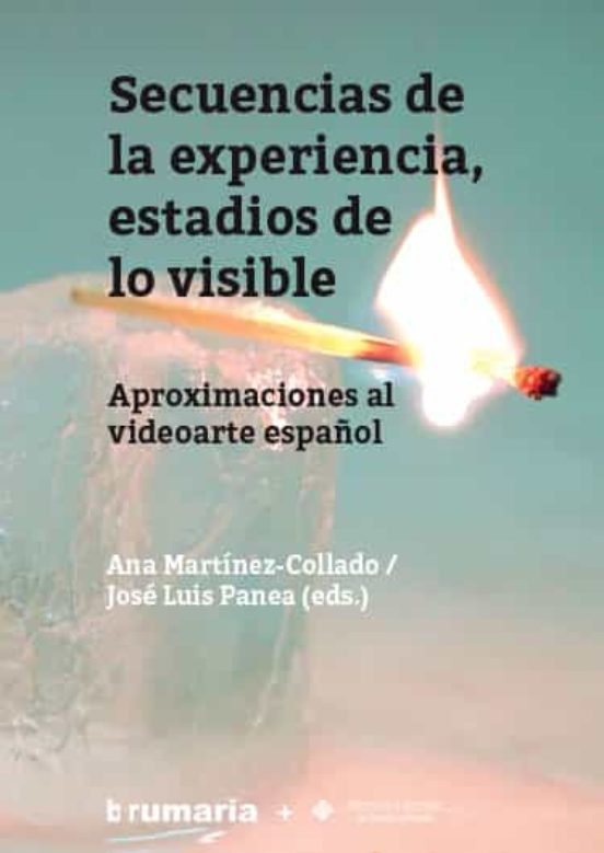 Secuencias De La Experiencia Estadios De Lo Visible: Aproximaciones Al