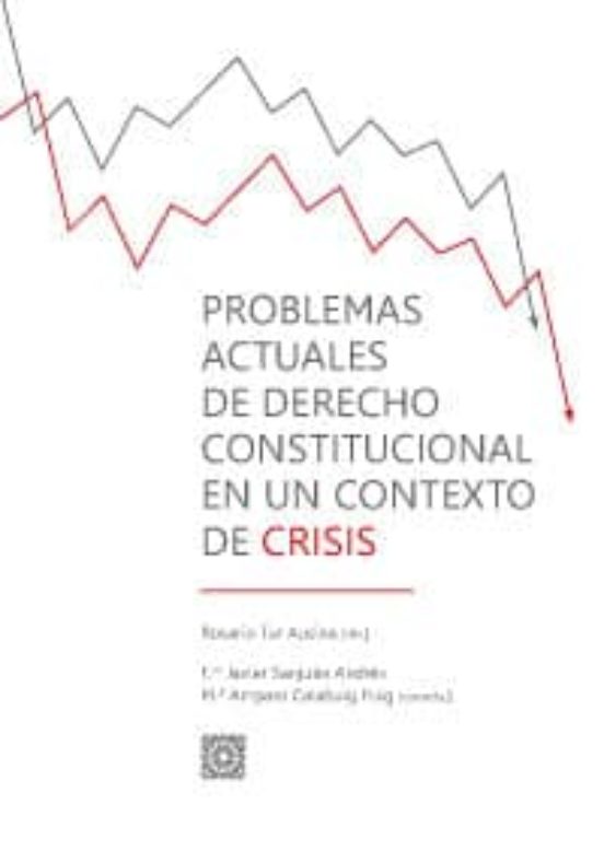 Problemas Actuales De Derecho Constitucional En Un Contexto De Crisis
