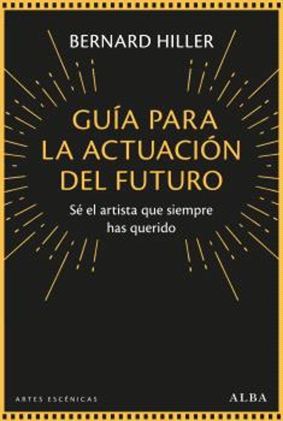 Guía Para La Actuación Del Futuro