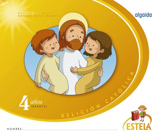 Religión. Educación Infantil. Estela. Infantil 4 Años